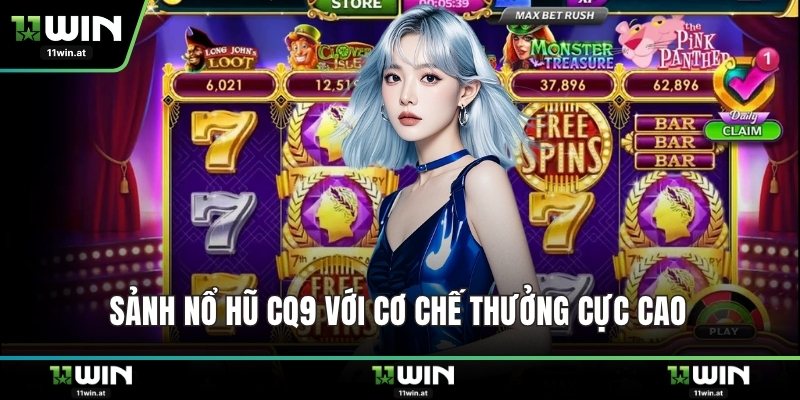 Sảnh nổ hũ CQ9 với cơ chế thưởng cực cao